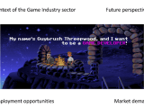 Employment and new opportunities in the Video Game&nbsp;Industry